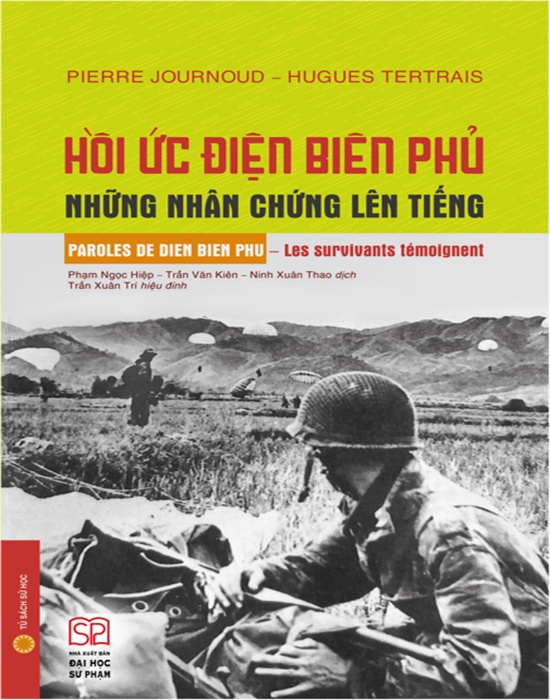 Hồi Ức Điện Biên Phủ - Những Nhân Chứng Lên Tiếng (Bìa Cứng)