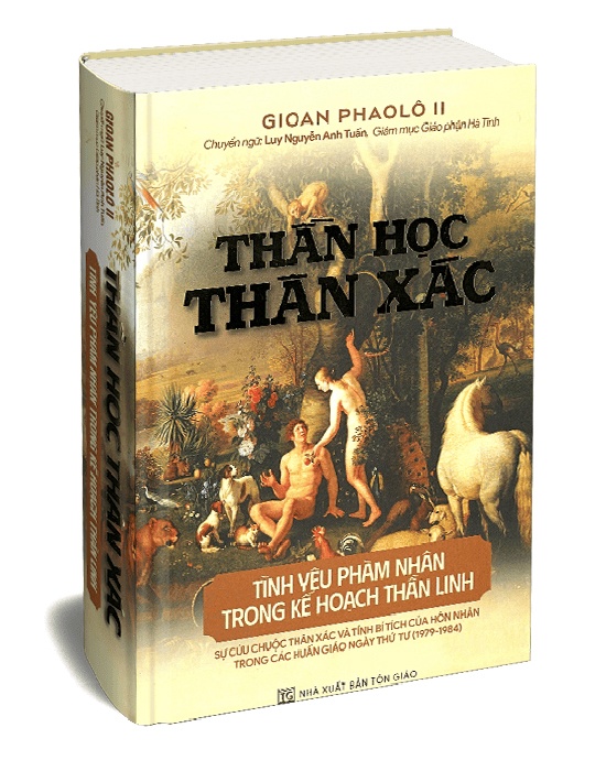 Thần Học Thân Xác – Tình Yêu Phàm Nhân Trong Kế Hoạch Thần Linh