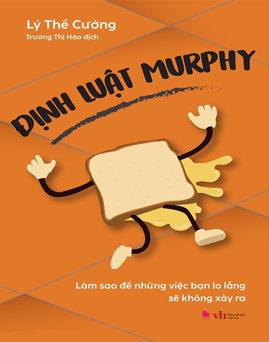 Định Luật Murphy - Làm Sao Để Những Việc Bạn Lo Lắng Sẽ Không Xảy Ra