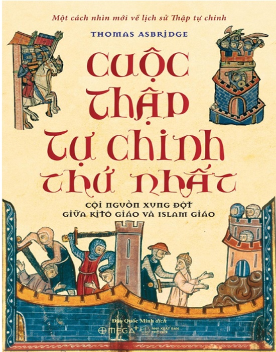 Cuộc Thập Tự Chinh Thứ Nhất: Cội Nguồn Xung Đột Giữa Kitô Giáo Và Islam Giáo