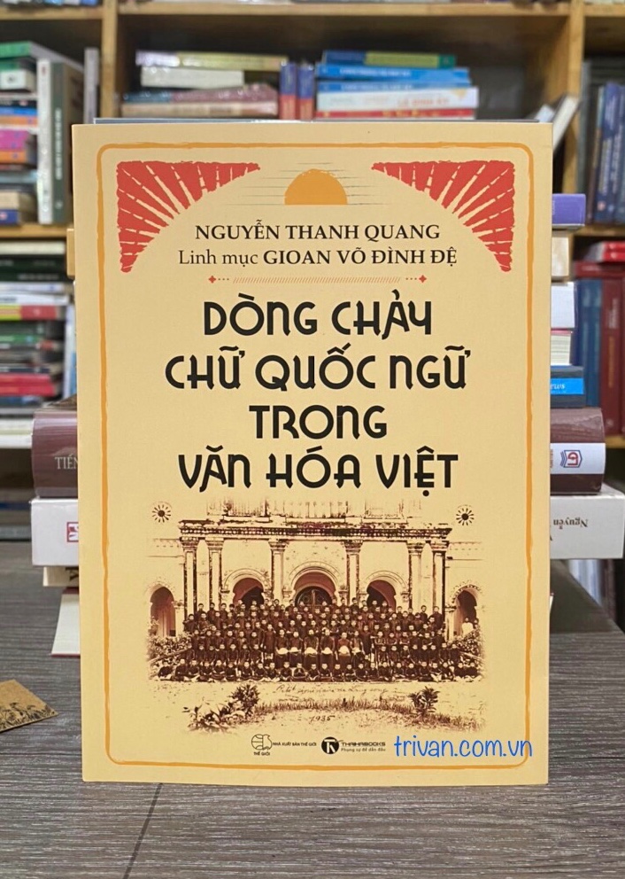 Dòng chảy chữ Quốc ngữ trong văn hoá Việt