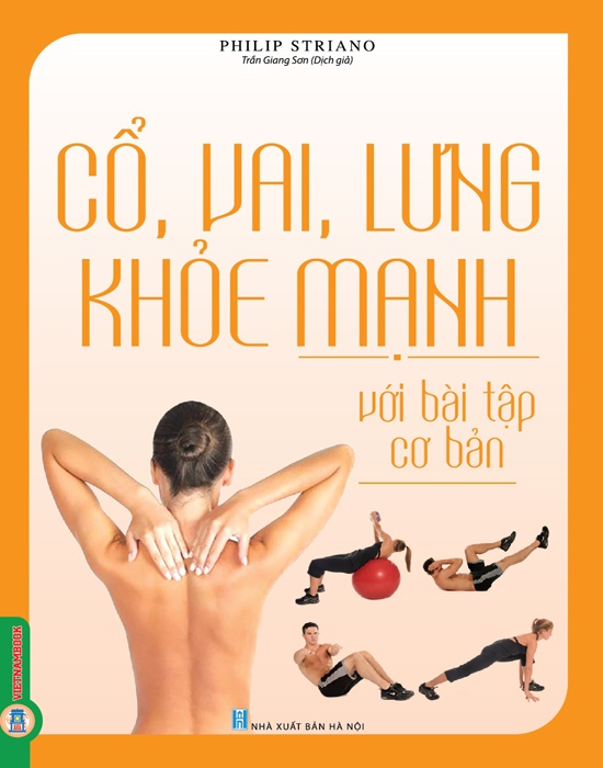 Cổ, Vai, Lưng Khoẻ Mạnh Với Bài Tập Cơ Bản