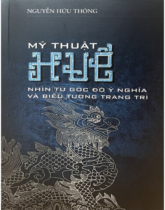 Mỹ Thuật Huế - Nhìn Từ Góc Độ Ý Nghĩa Và Biểu Tượng Trang Trí