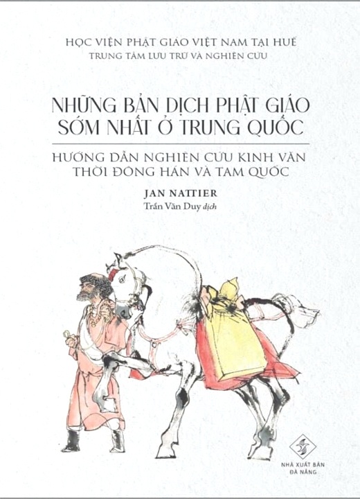 Những Bản Dịch Phật Giáo Sớm Nhất Ở Trung Quốc - Hướng Dẫn Nghiên Cứu Kinh Văn Thời Đông Hán Và Tam Quốc