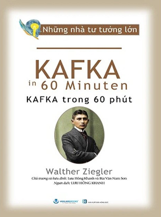 Những Nhà Tư Tưởng Lớn - Kafka Trong 60 Phút