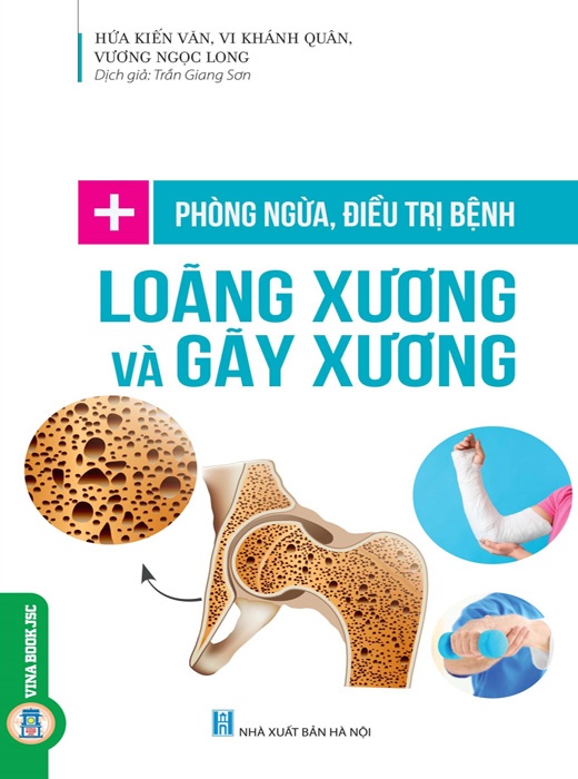 Phòng Ngừa, Điều Trị Bệnh Loãng Xương Và Gãy Xương