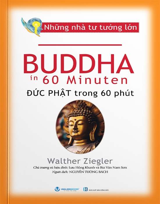 Những Nhà Tư Tưởng Lớn - Đức Phật Trong 60 Phút