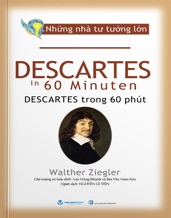 Những Nhà Tư Tưởng Lớn - Descartes Trong 60 Phút