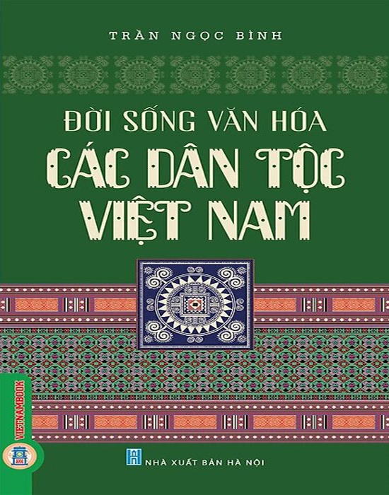 Đời Sống Văn Hoá Các Dân Tộc Việt Nam