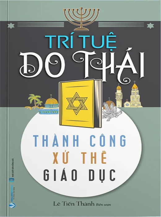 Trí Tuệ Do Thái (Thành Công - Xử Thế - Giáo Dục)