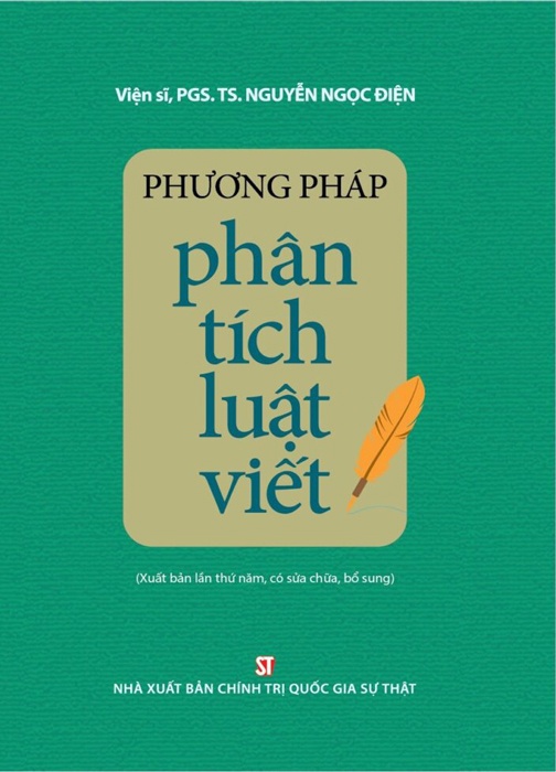 Phương Pháp Phân Tích Luật Viết (Xuất Bản Lần Thứ Năm, Có Sửa Chữa, Bổ Sung)