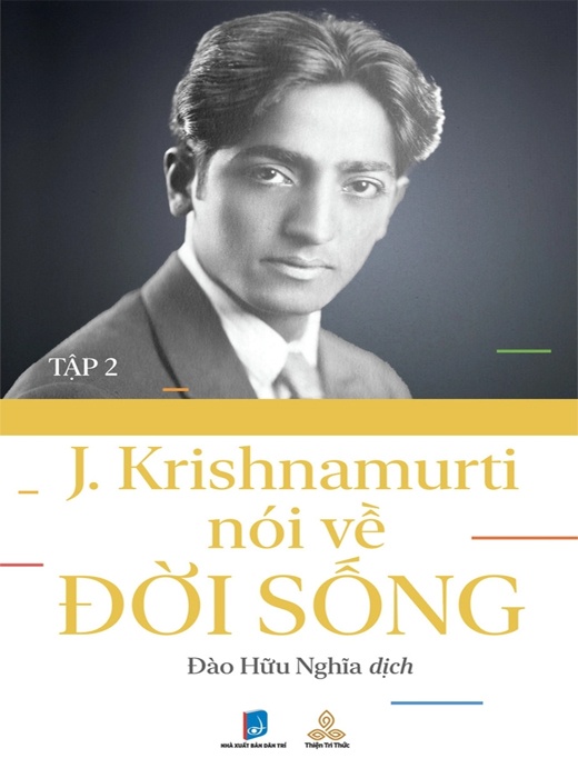 Krishnamurti Nói Về Đời Sống - Tập 2