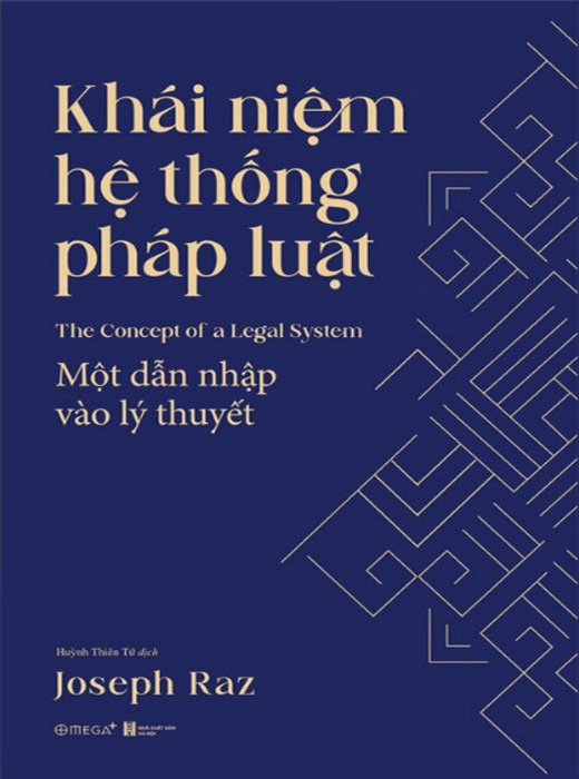 Khái Niệm Hệ Thống Pháp Luật - Một Dẫn Nhập Vào Lý Thuyết