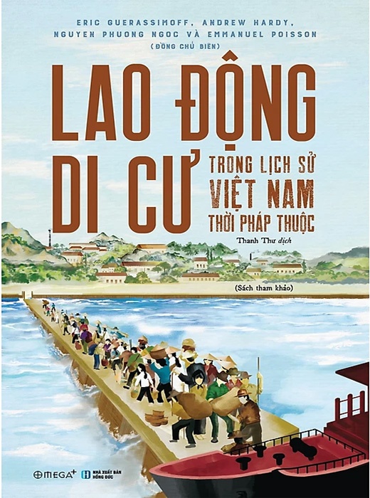 Lao Động Di Cư Trong Lịch Sử Việt Nam Thời Pháp Thuộc