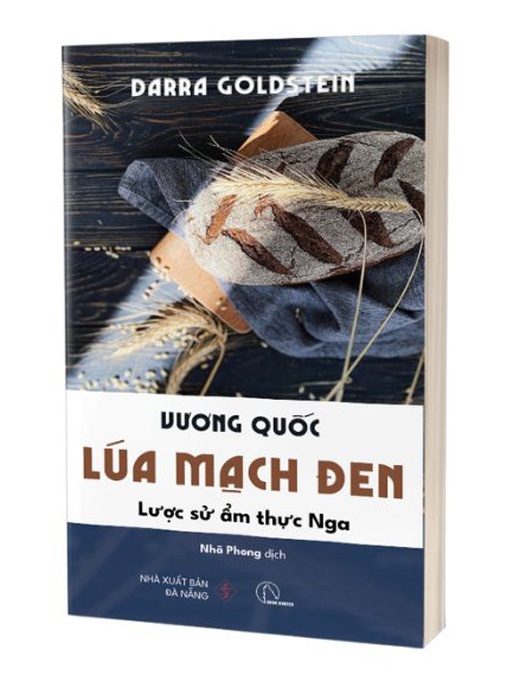 Vương Quốc Lúa Mạch Đen - Lược Sử Ẩm Thực Nga