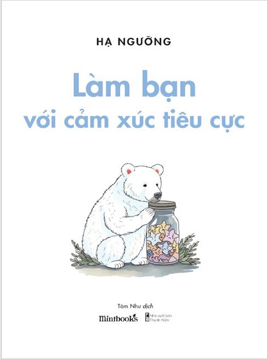 Làm Bạn Với Cảm Xúc Tiêu Cực