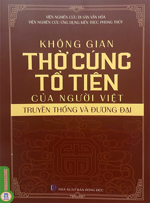 Không Gian Thờ Cúng Tổ Tiên Của Người Việt - Truyền Thống Và Đương Đại