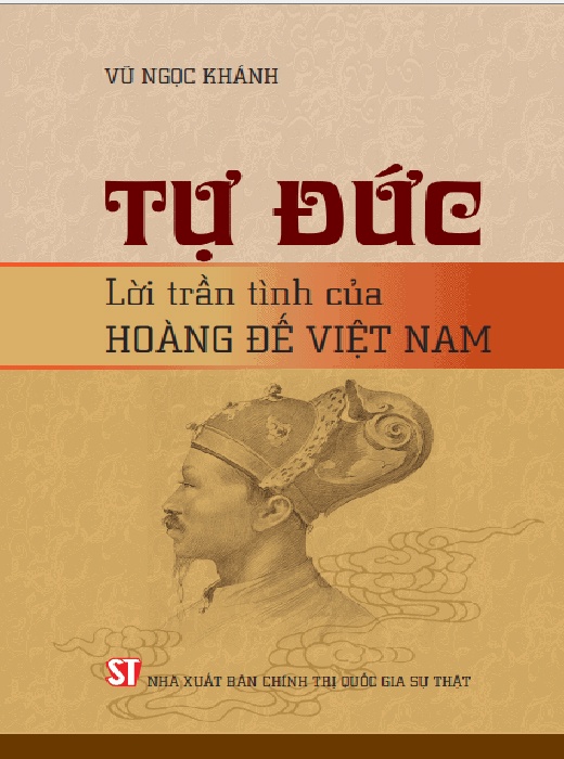 Tự Đức Lời Trần Tình Của Hoàng Đế Việt Nam