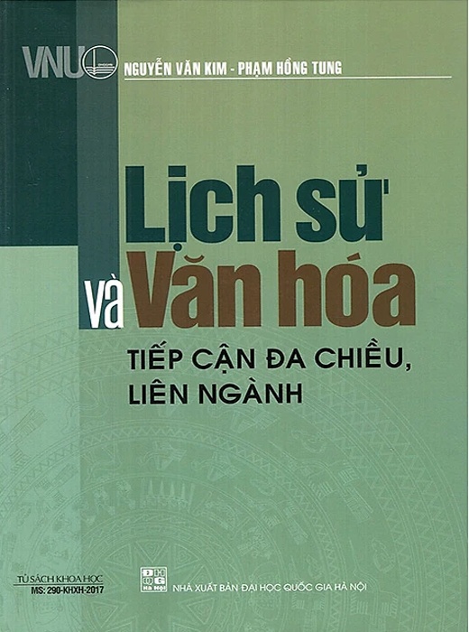 Lịch Sử Và Văn Hóa - Tiếp Cận Đa Chiều, Liên Ngành