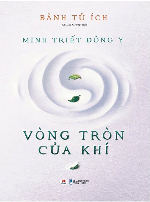 Minh Triết Đông Y - Vòng Tròn Của Khí