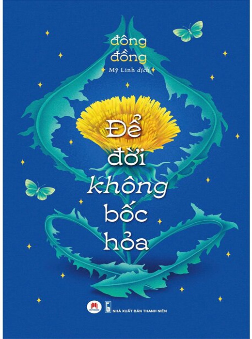 Để Đời Không Bốc Hoả