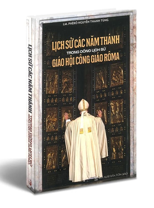 Lịch Sử Các Năm Thánh Trong Dòng Lịch Sử Giáo Hội Công Giáo Rôma