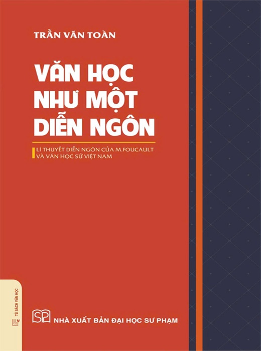 Văn Học Như Một Diễn Ngôn - Lí Thuyết Diễn Ngôn Của M.Foucault Và Văn Học Sử Việt Nam (Bìa Mềm)