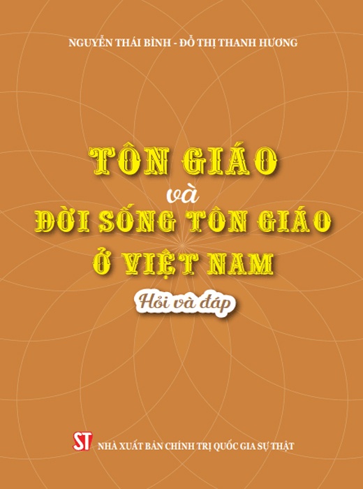 Tôn Giáo Và Đời Sống Tôn Giáo Ở Việt Nam – Hỏi Và Đáp