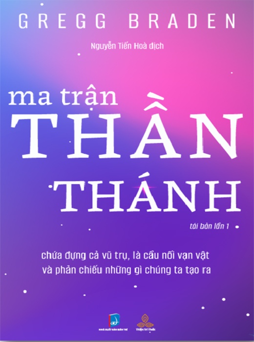 Ma Trận Thần Thánh - Gregg Braden