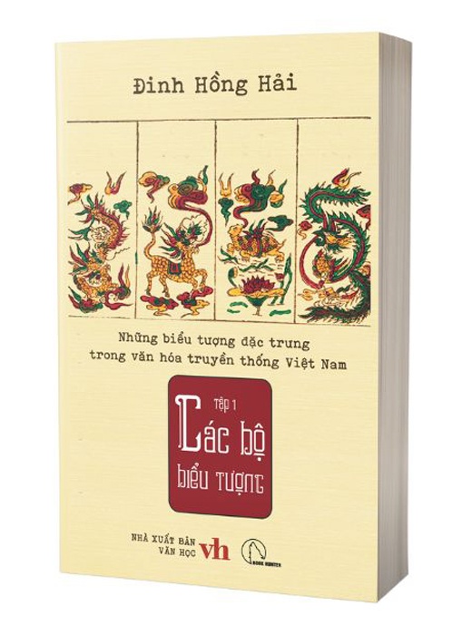 Những Biểu Tượng Đặc Trưng Trong Văn Hóa Truyền Thống Việt Nam - Tập 1: Các Bộ Biểu Tượng