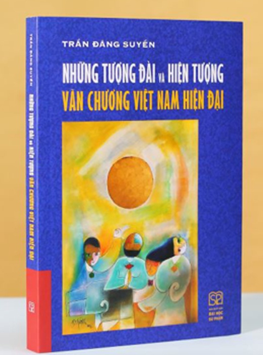 Những Tượng Đài Và Hiện Tượng Văn Chương Việt Nam Hiện Đại