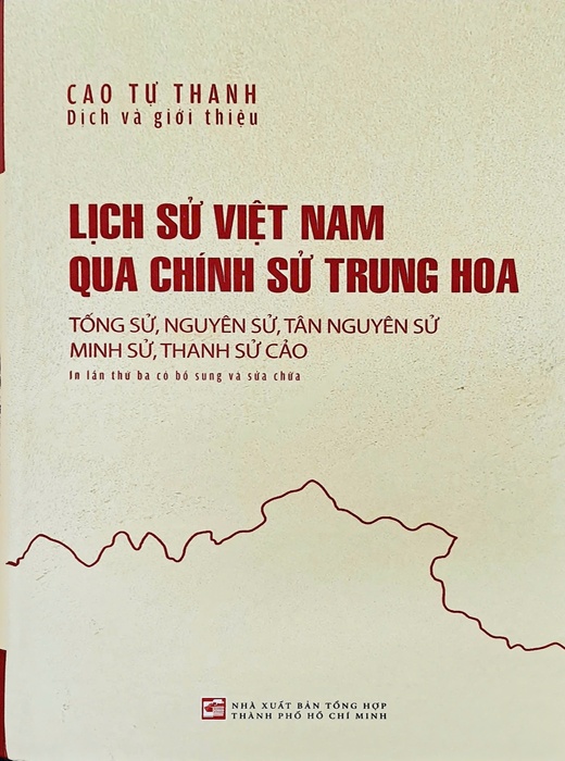 Lịch Sử Việt Nam Qua Chính Sử Trung Hoa (Tống Sử, Nguyên Sử, Tân Nguyên Sử, Minh Sử, Thanh Sử Cảo) (Tái Bản)