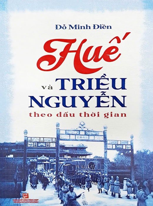 Huế Và Triều Nguyễn Theo Dấu Thời Gian