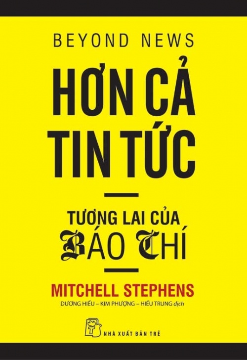 Hơn Cả Tin Tức - Tương Lai Của Báo Chí