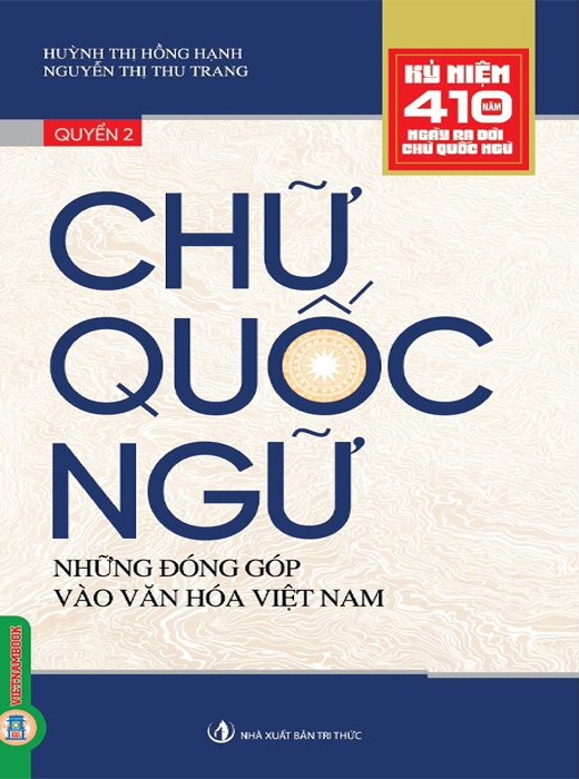 Chữ Quốc Ngữ - Quyển 2: Những Đóng Góp Vào Văn Hóa Việt Nam