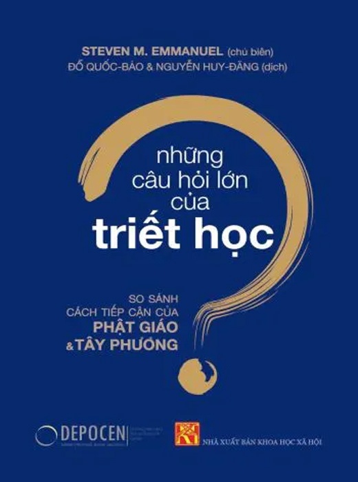 Những Câu Hỏi Lớn Của Triết Học – So Sánh Cách Tiếp Cận Của Phật Giáo Và Tây Phương