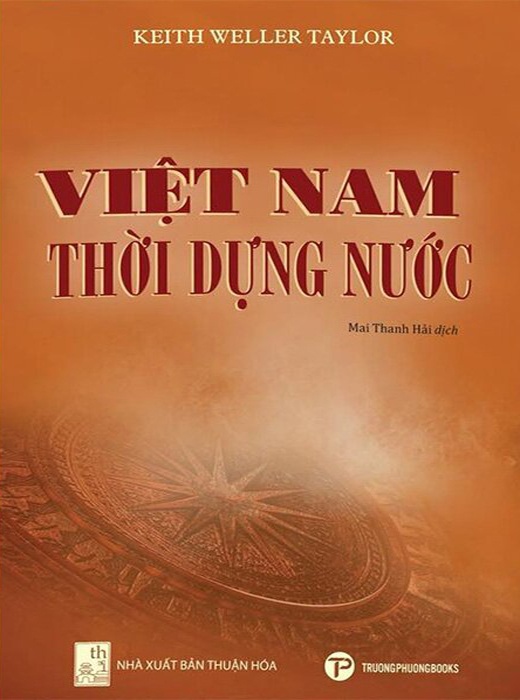 Việt Nam Thời Dựng Nước - Keith Weller Taylor
