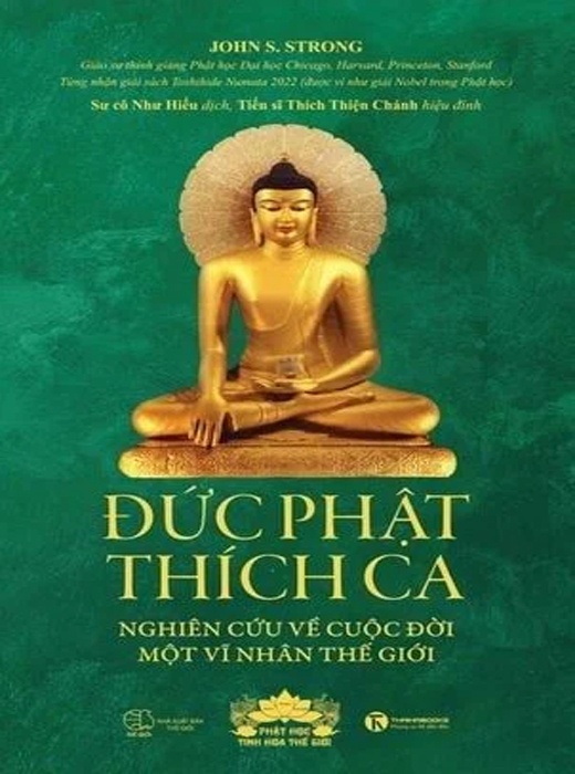 Đức Phật Thích Ca: Nghiên Cứu Về Cuộc Đời Của Một Vĩ Nhân Thế Giới