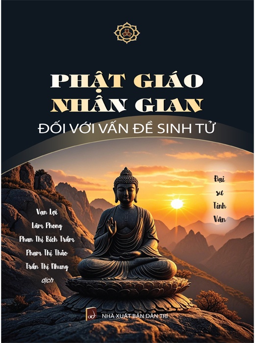 Phật Giáo Nhân Gian Đối Với Vấn Đề Sinh Tử