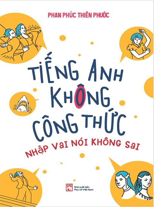 Tiếng Anh Không Công Thức - Nhập Vai Nói Không Sai