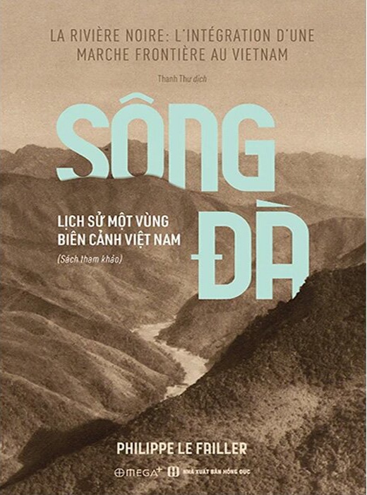 Sông Đà - Lịch Sử Một Vùng Biên Cảnh Việt Nam