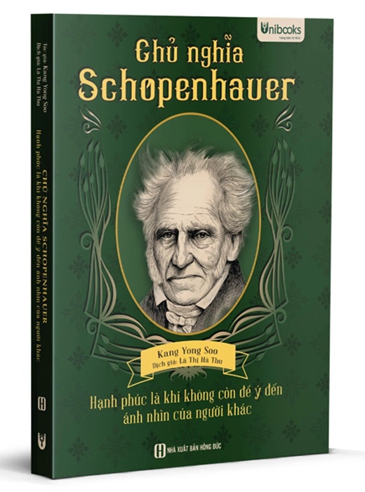 Chủ Nghĩa Schopenhauer - Hạnh Phúc Là Khi Không Còn Để Ý Tới Ánh Nhìn Của Người Khác
