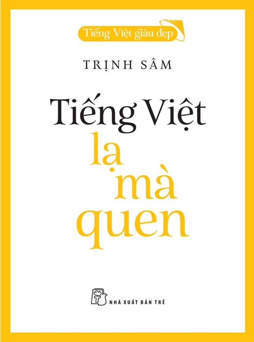 Tiếng Việt - Lạ Mà Quen