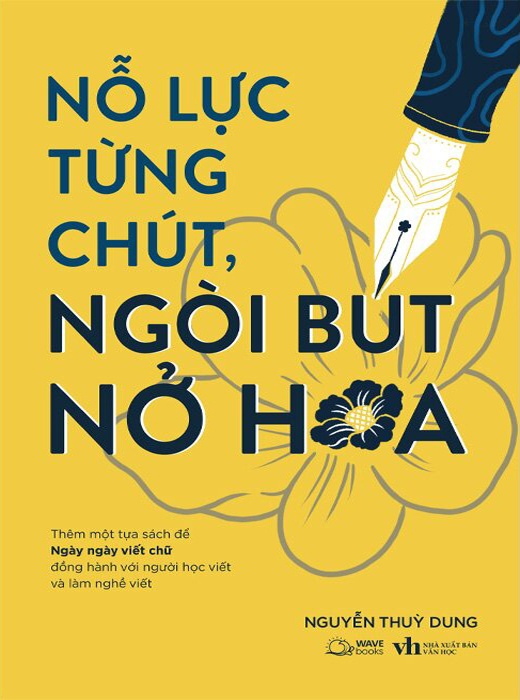 Nỗ Lực Từng Chút, Ngòi Bút Nở Hoa