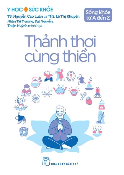 Sống Khoẻ Từ A Đến Z - Thảnh Thơi Cùng Thiền