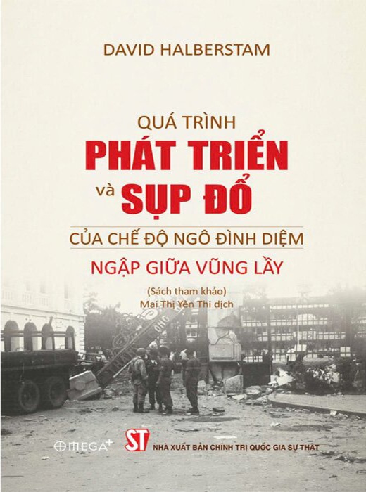 Quá Trình Phát Triển Và Sụp Đổ Của Chế Độ Ngô Đình Diệm - Ngập Giữa Vũng Lầy