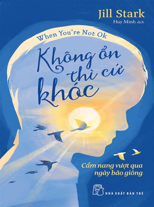 Không Ổn Thì Cứ Khóc