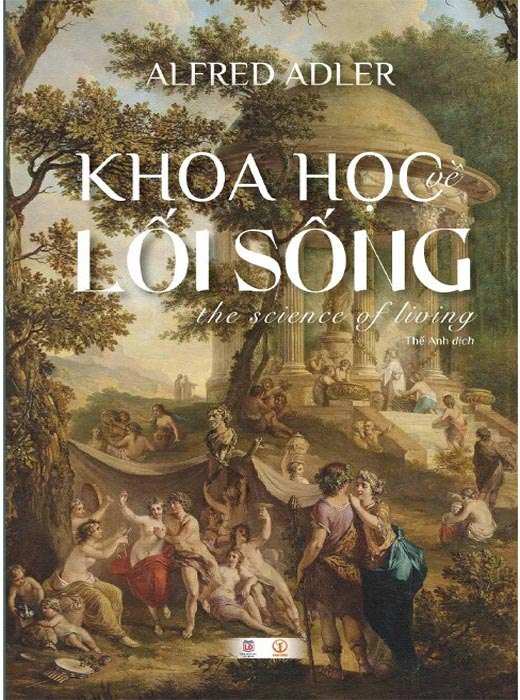 Khoa Học Về Lối Sống - Alfred Adler