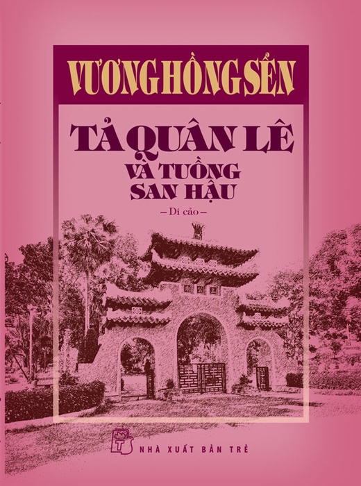 Tả Quân Lê Và Tuồng San Hậu
