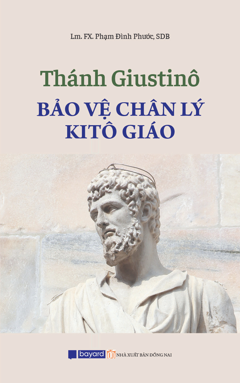 Thánh Giustinô - Bảo Vệ Chân Lý Kitô Giáo
